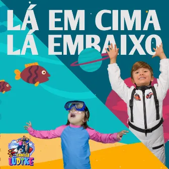 Lá em cima, lá embaixo by Família Lüdtke