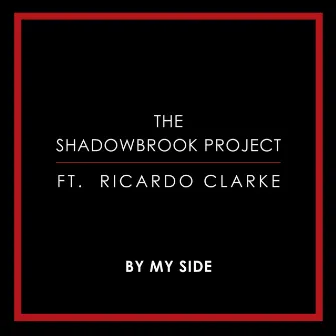 By My Side by The Shadowbrook Project