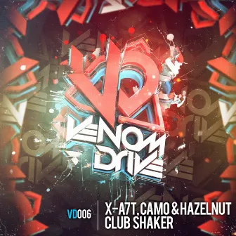 Club Shaker by X-A7T