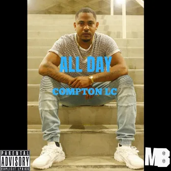 All Day by Compton LC