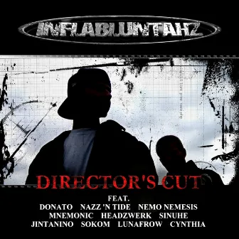 Director's Cut by Inflabluntahz