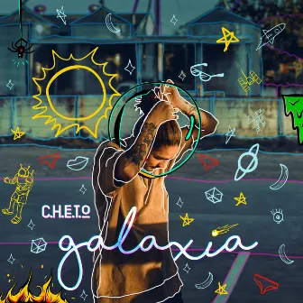 Galaxia by C.H.E.T.O