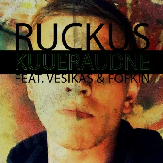 Kuueraudne by Ruckus