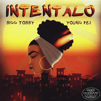 Intentalo by Bigg Tobby