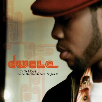 I Think I Love U (Remix) by Dwele