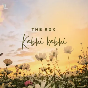 Kabhi kabhi by THE RDX