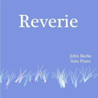 Reverie by John Burke