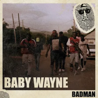 Badman by Baby Wayne