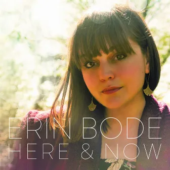 Here and Now by Erin Bode