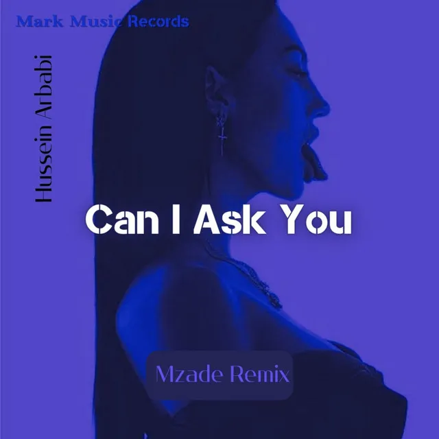 Can I Ask You - Mzade Remix