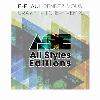 Rendez-vous (Crazy Pitcher Remix) by e-Flau!