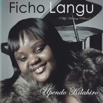 Ficho Langu by Upendo Kilahiro