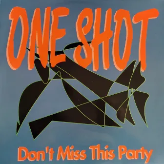 Don't Miss This Party by One Shot