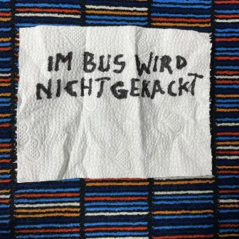 im bus wird nicht gekackt by Lulu & Die Einhornfarm