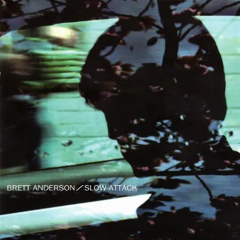 Slow Attack (Deluxe) by Brett Anderson