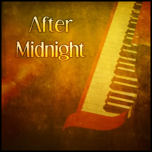 After Midnight – Soft Jazz, Easy Listening, Piano Lounge, Evening Jazz