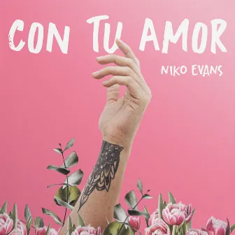 Con tu amor by Niko Evans