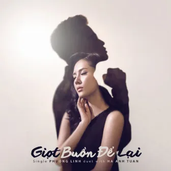 Giọt Buồn Để Lại by Phuong Linh