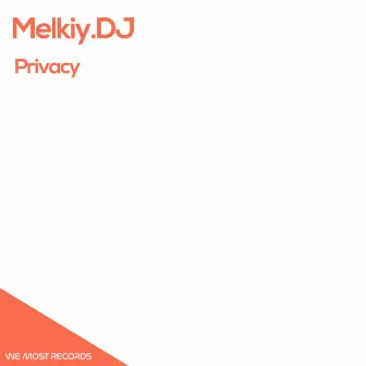 Privacy by Melkiy.Dj