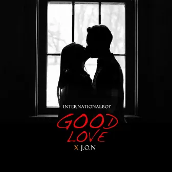 Good Love by Internationalboy