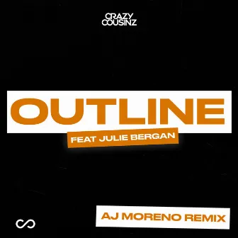 Outline (feat. Julie Bergan) [AJ Moreno Remix] by AJ Moreno