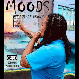 MOODS by Anikae Brown