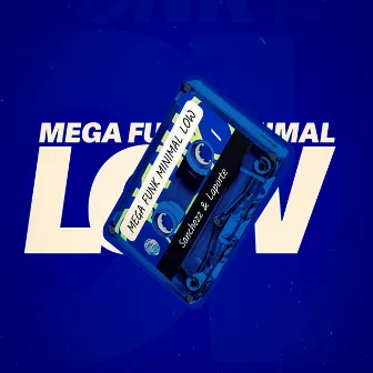 MEGA FUNK MINIMAL LOW by La Porte