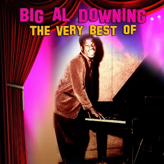 The Very Best Of by Big Al Downing