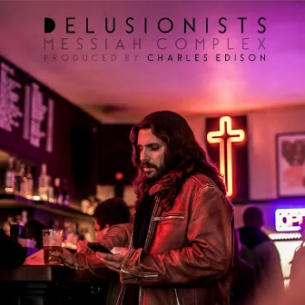 Messiah Complex by Delusionists