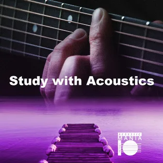 Study with Acoustics by Acoustic Mania