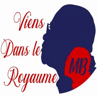 Viens dans le royaume by MB