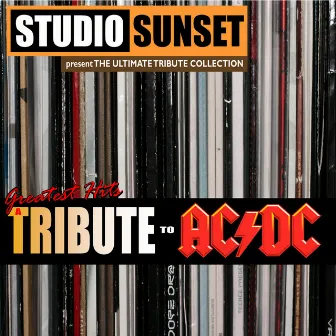 Greatest Hits: A Tribute to ACDC by Studio Sunset