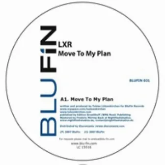 Move To My Plan by LXR