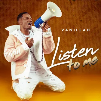 LISTEN TO ME by Vanillah