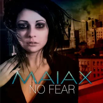 No Fear by Maiax