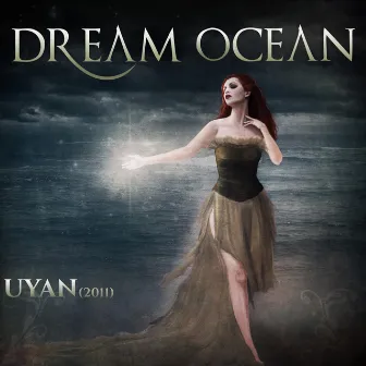 Uyan (2011) by Dream Ocean