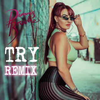 Try (Remix) by Pimms Brooke