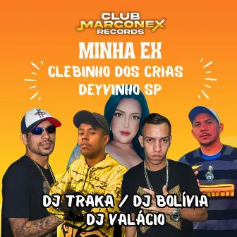 Minha Ex by MC Clebinho dos cria