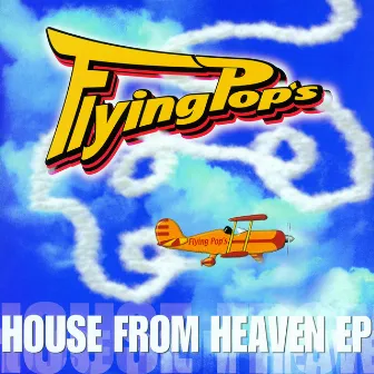 House from heaven by Flying Pop's