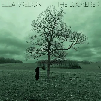 The Lookerer by Eliza Skelton