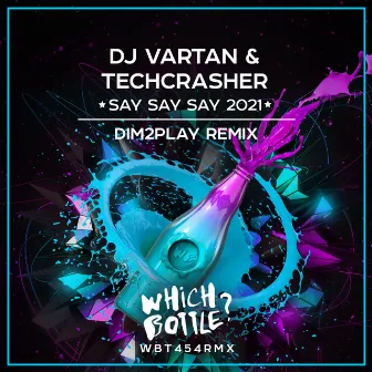 Say Say Say 2021 (Dim2Play Remix) by DJ Vartan