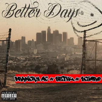 Better Days by Branchy MC