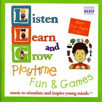 Listen, Learn and Grow: Playtime Fun and Games by Andrew Mogrelia