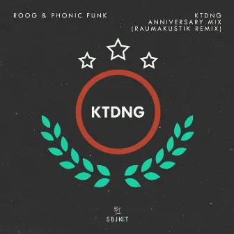 KTDNG Anniversary Mix by Phonic Funk