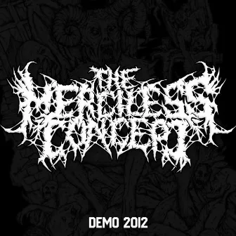 Demo by The Merciless Concept