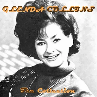 Glenda Collins: The Collection by Glenda Collins