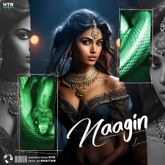 Naagin by HTR