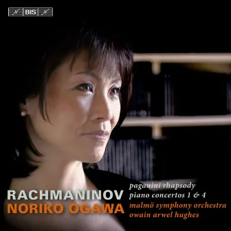 Rachmaninov: Piano Concertos Nos. 1 & 4 - Rhapsody on a Theme of Paganini by Owain Arwel Hughes