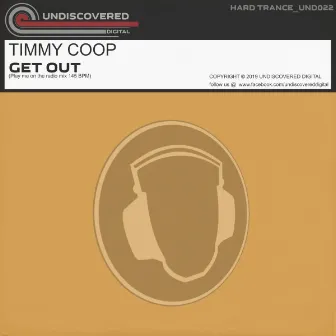 Get Out by Timmy Coop