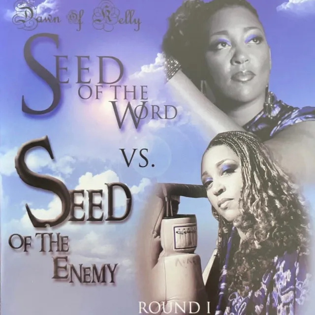 SEED OF THE WORD VS. SEED OF THE ENEMY